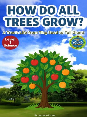 cover image of How Do ALL Trees Grow?